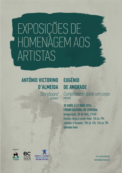 Exposições de Homenagem aos artistas António Victorino d’Almeida e Eugénio de Andrade